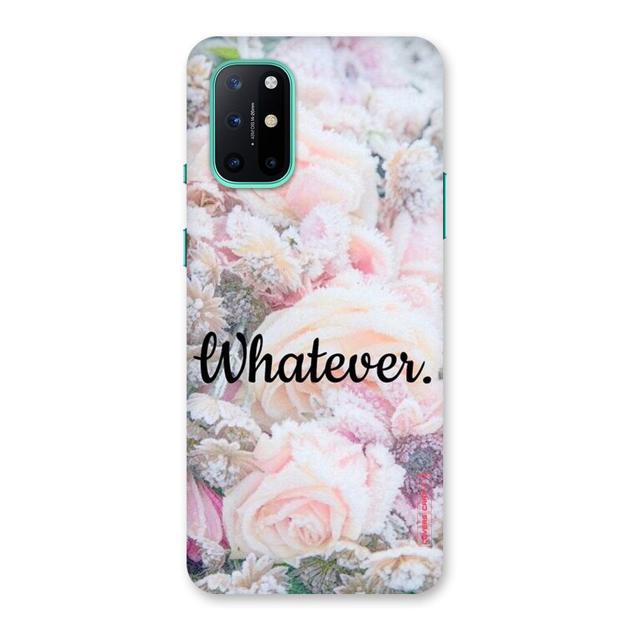 Whatever Back Case for OnePlus 8T