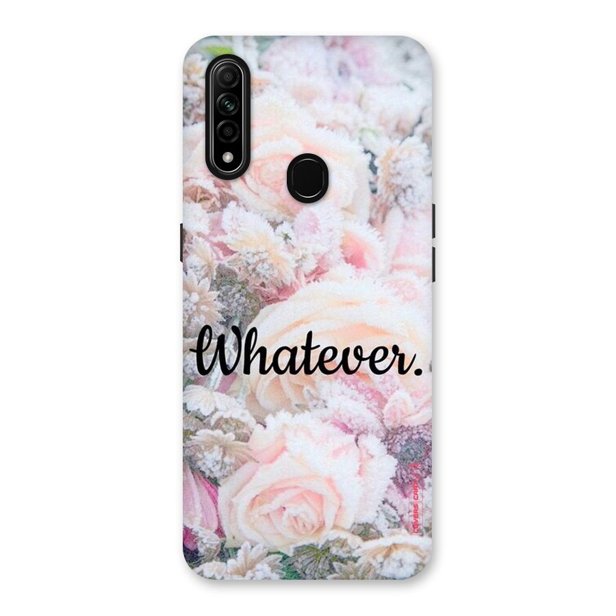 Whatever Back Case for Oppo A31