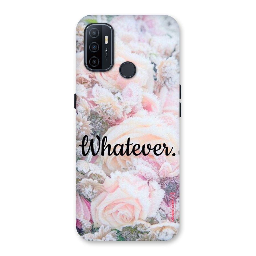 Whatever Back Case for Oppo A32