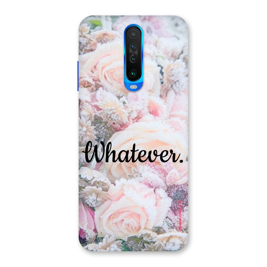 Whatever Back Case for Poco X2