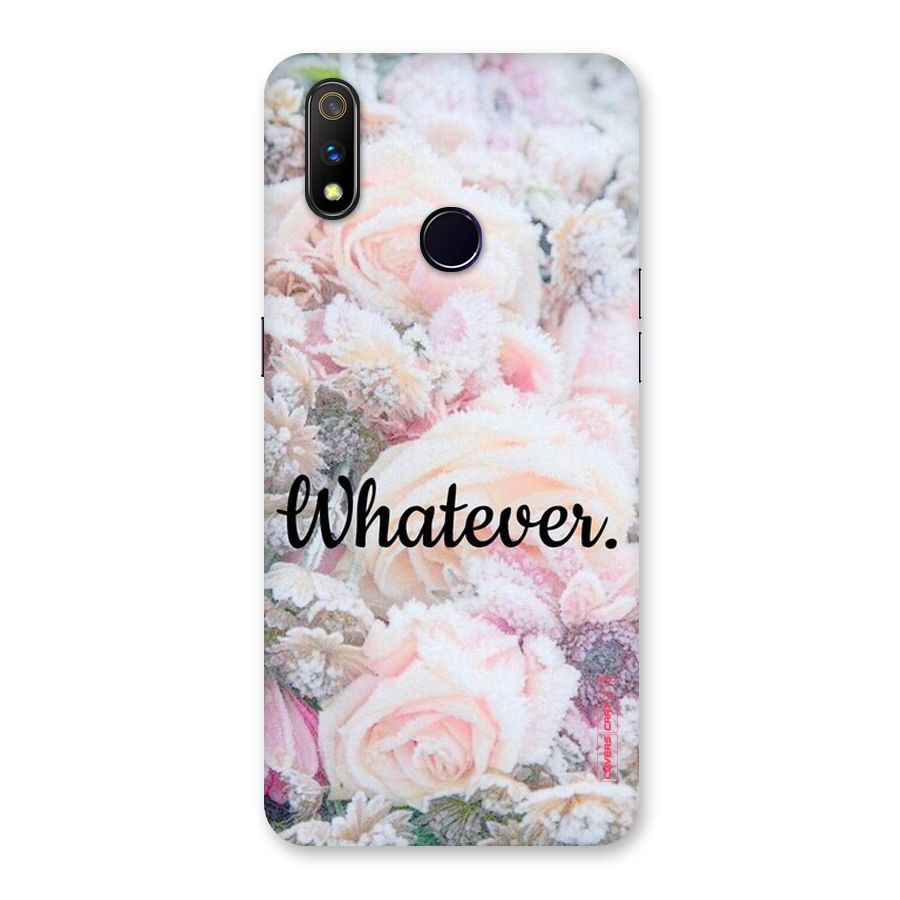 Whatever Back Case for Realme 3 Pro