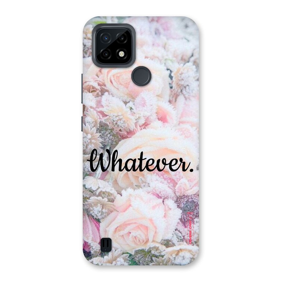 Whatever Back Case for Realme C21
