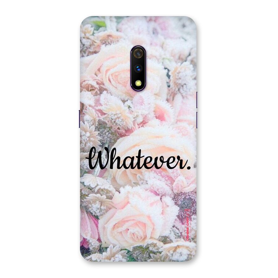 Whatever Back Case for Realme X