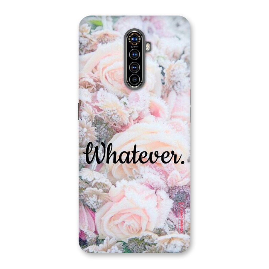 Whatever Back Case for Realme X2 Pro