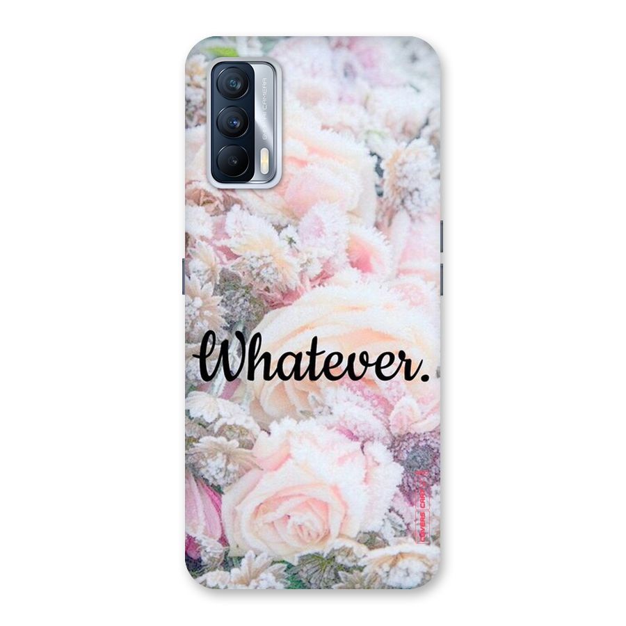 Whatever Back Case for Realme X7