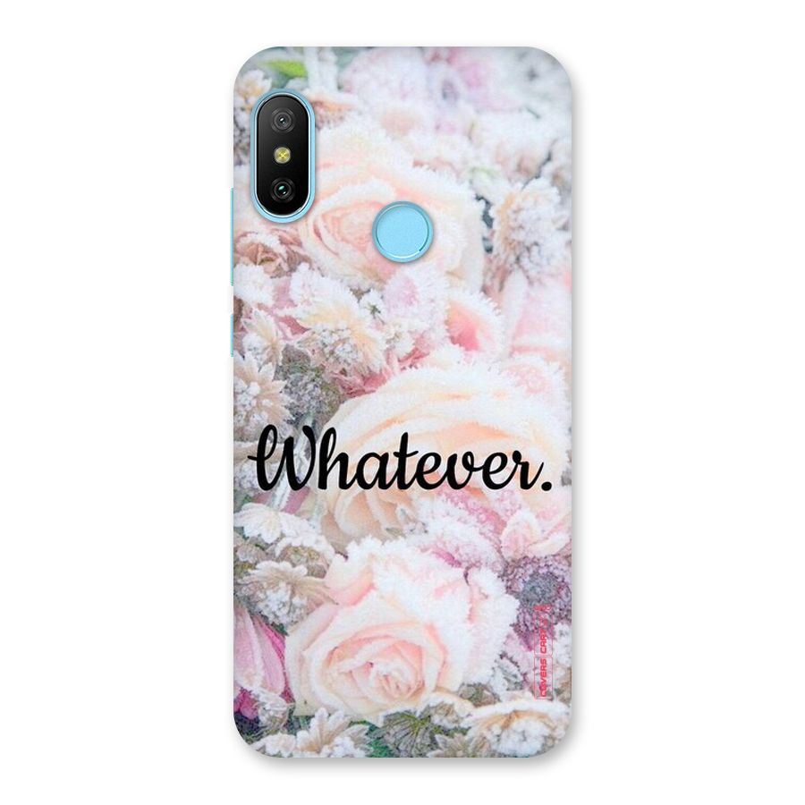 Whatever Back Case for Redmi 6 Pro