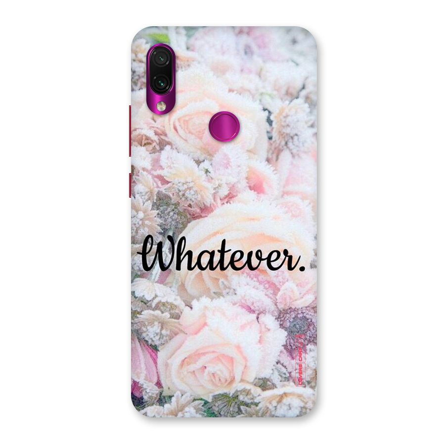 Whatever Back Case for Redmi Note 7 Pro