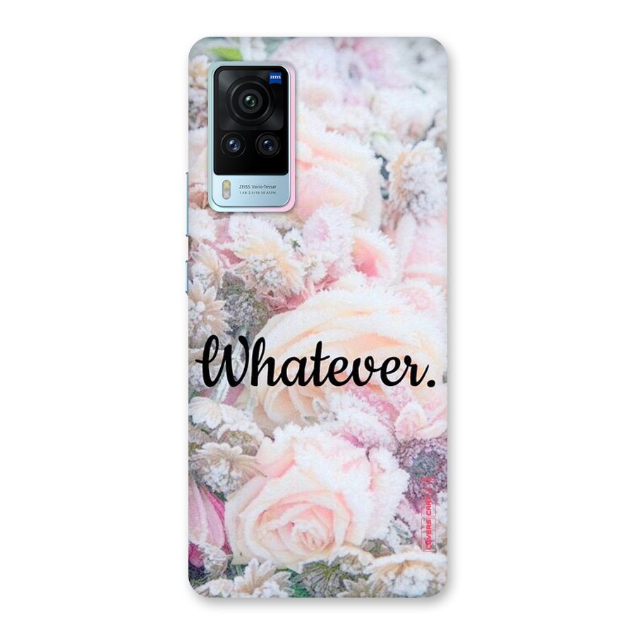 Whatever Back Case for Vivo X60 Pro