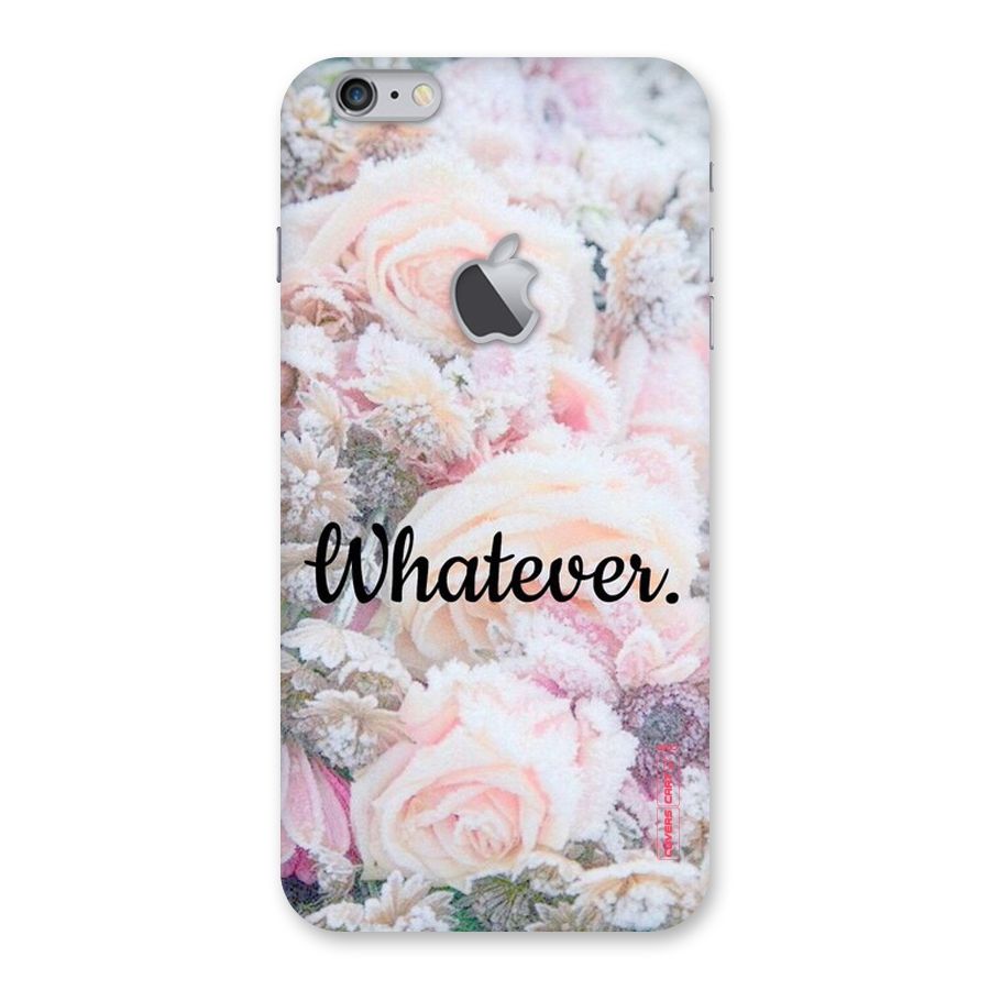 Whatever Back Case for iPhone 6 Plus 6S Plus Logo Cut