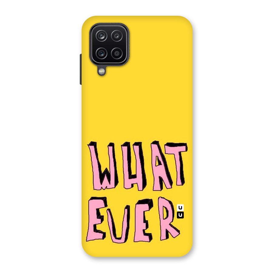 Whatever Yellow Back Case for Galaxy A12