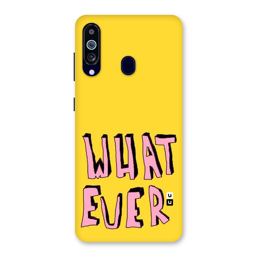 Whatever Yellow Back Case for Galaxy A60