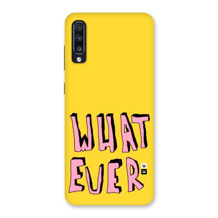 Whatever Yellow Back Case for Galaxy A70s