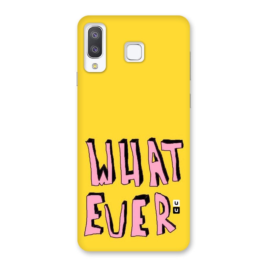 Whatever Yellow Back Case for Galaxy A8 Star