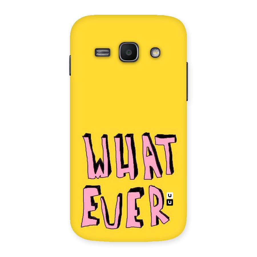 Whatever Yellow Back Case for Galaxy Ace 3