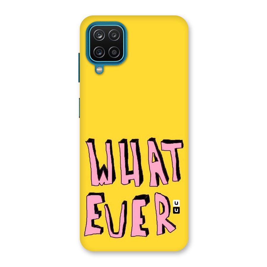 Whatever Yellow Back Case for Galaxy F12