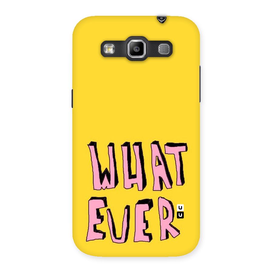 Whatever Yellow Back Case for Galaxy Grand Quattro