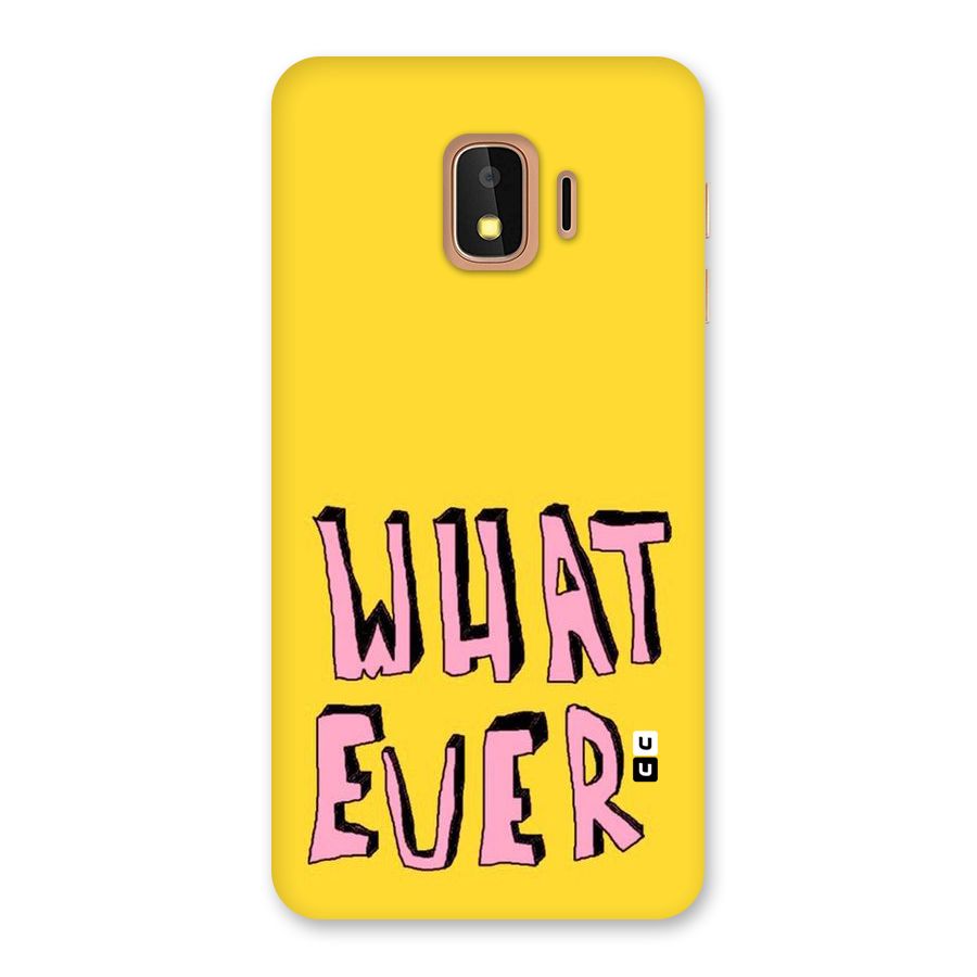 Whatever Yellow Back Case for Galaxy J2 Core