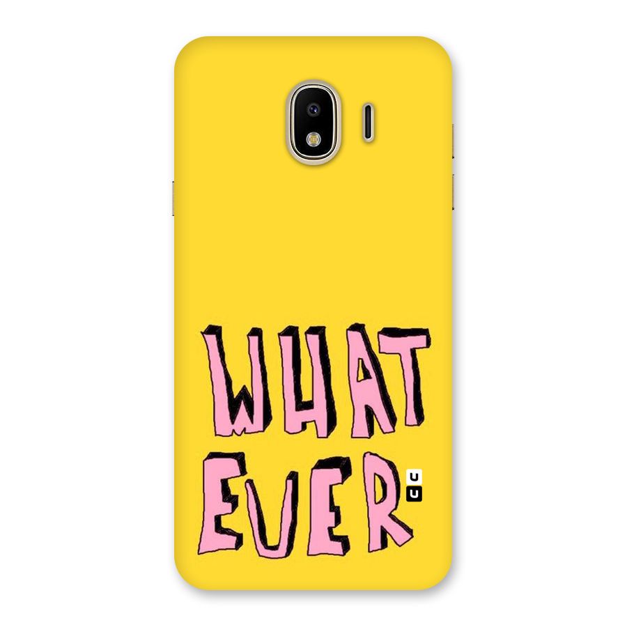 Whatever Yellow Back Case for Galaxy J4