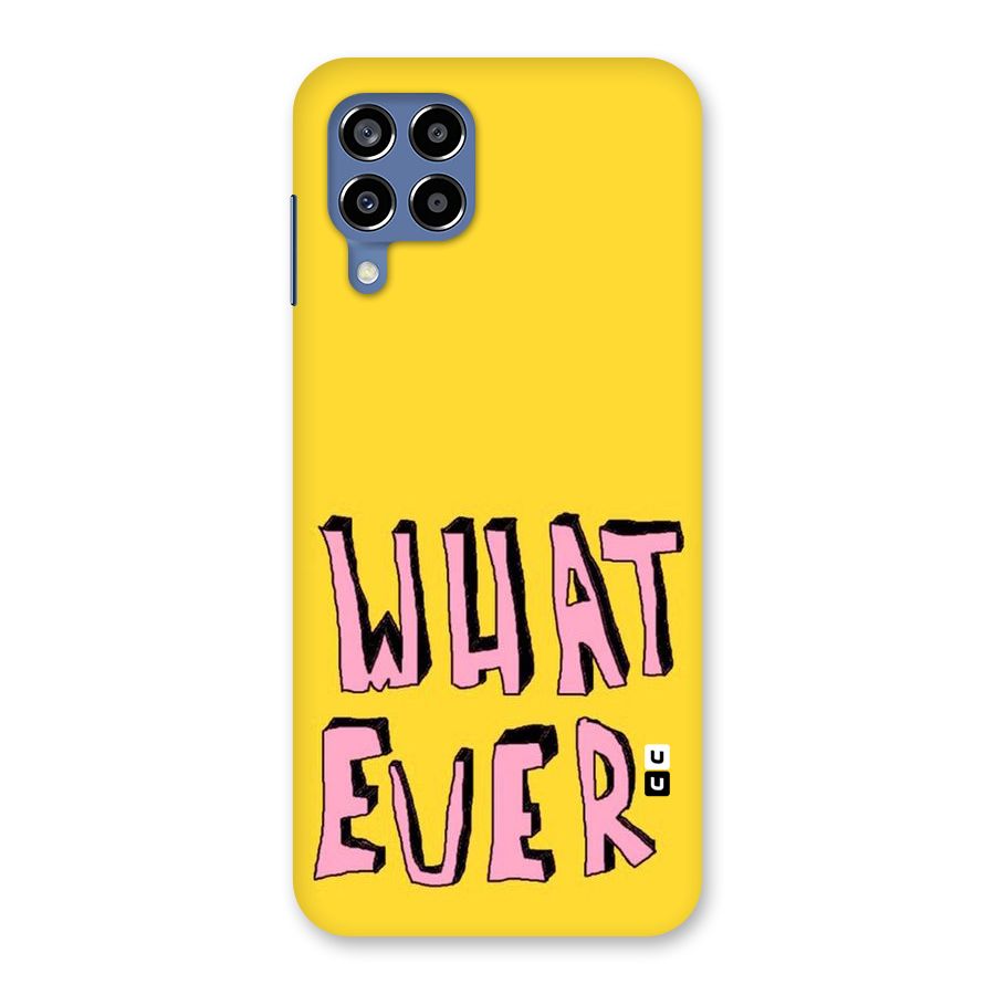 Whatever Yellow Back Case for Galaxy M53 5G