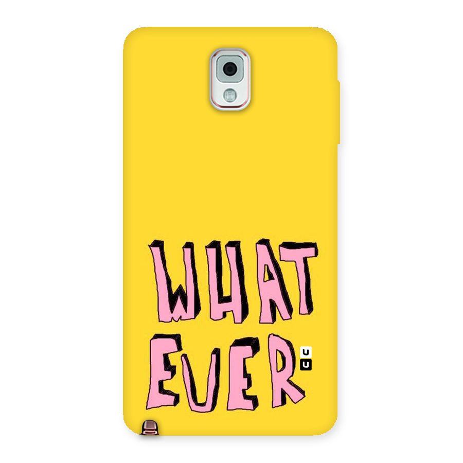Whatever Yellow Back Case for Galaxy Note 3