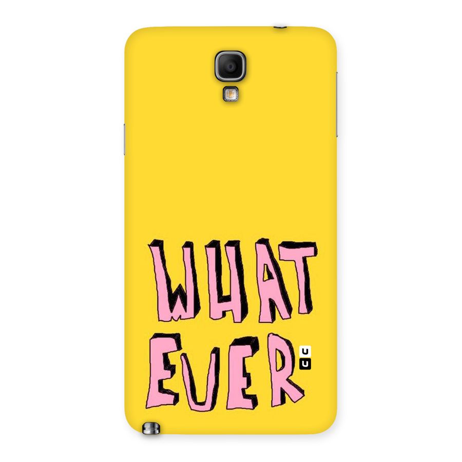 Whatever Yellow Back Case for Galaxy Note 3 Neo
