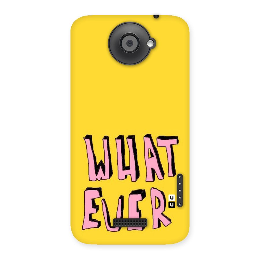 Whatever Yellow Back Case for HTC One X