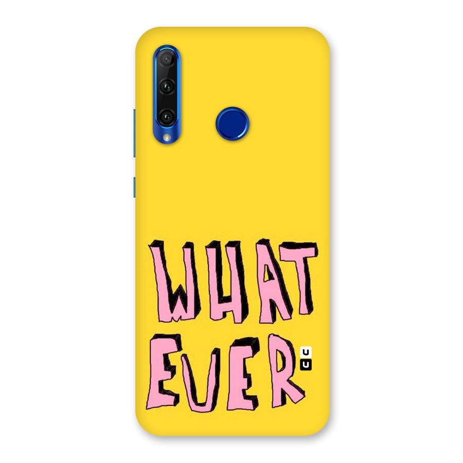 Whatever Yellow Back Case for Honor 20i
