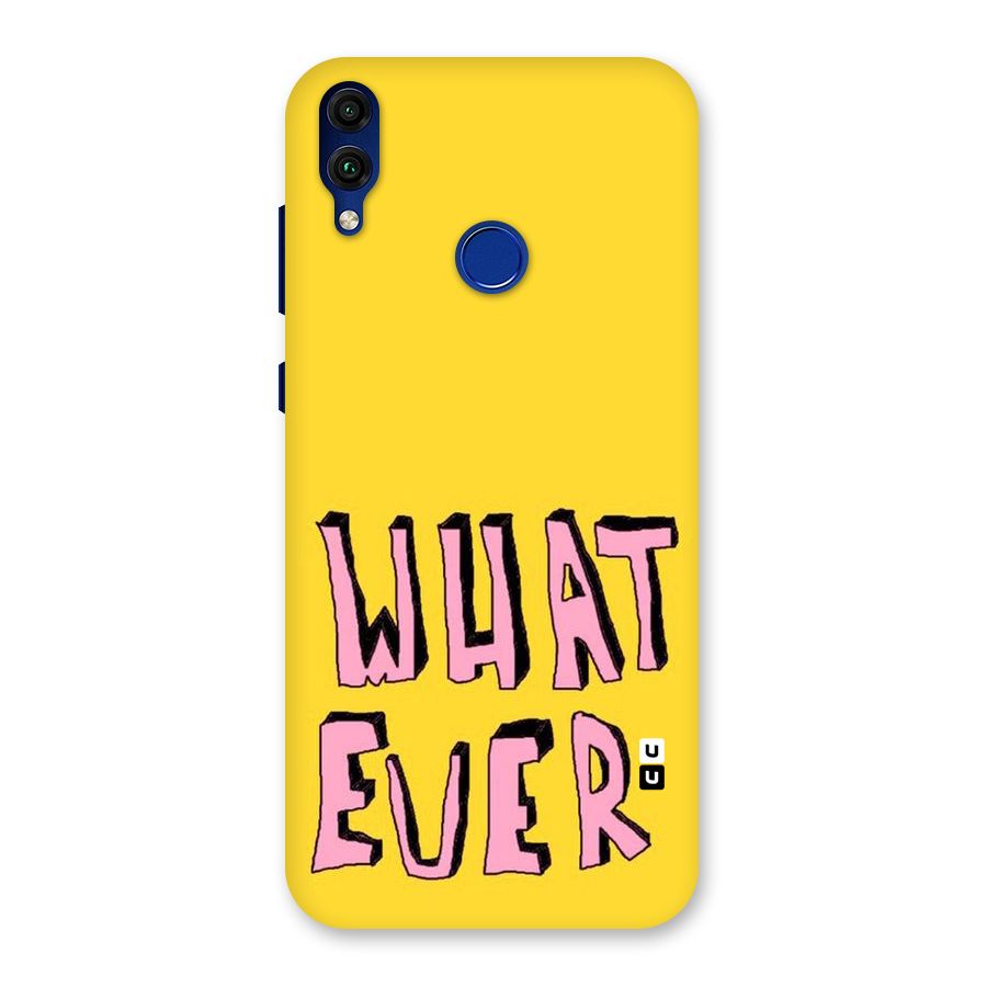 Whatever Yellow Back Case for Honor 8C