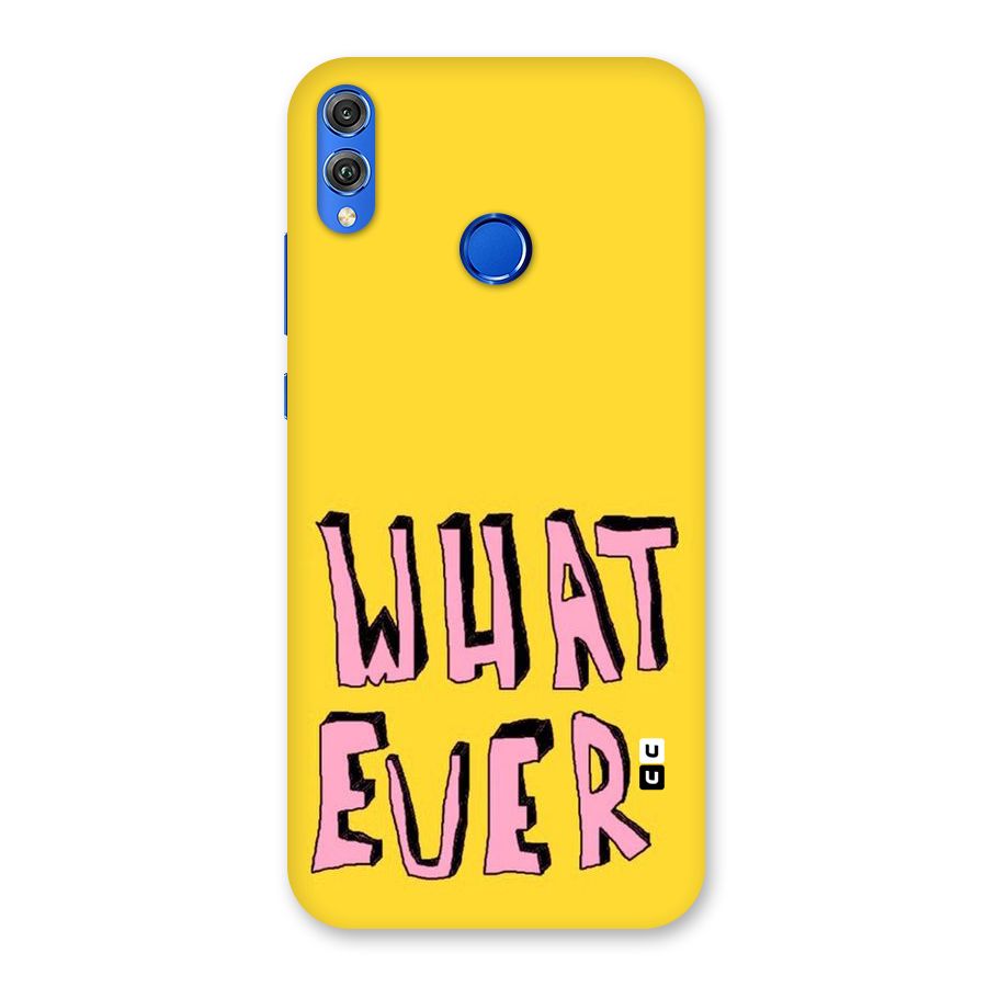 Whatever Yellow Back Case for Honor 8X