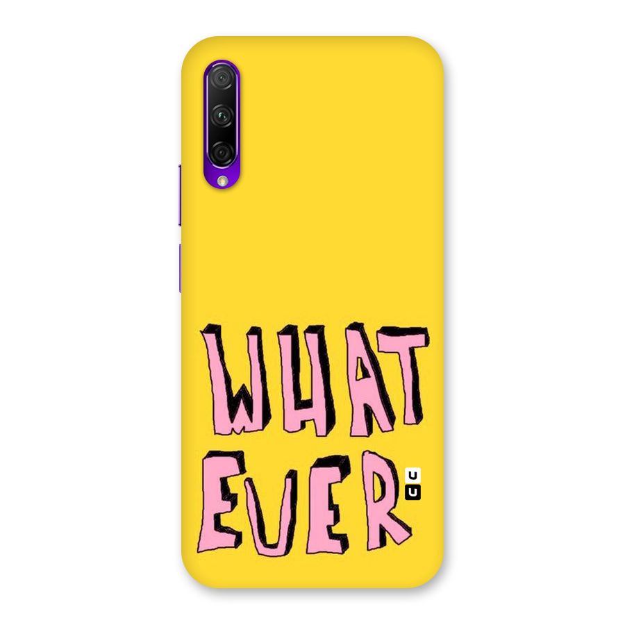 Whatever Yellow Back Case for Honor 9X Pro