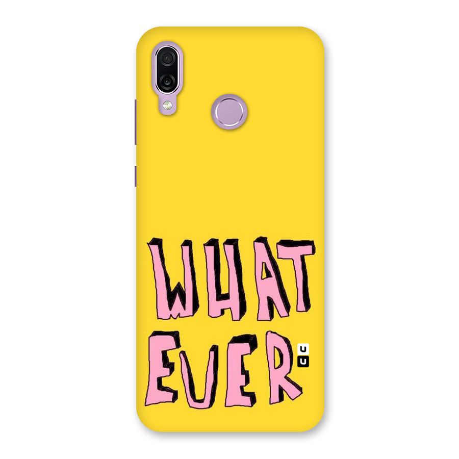 Whatever Yellow Back Case for Honor Play