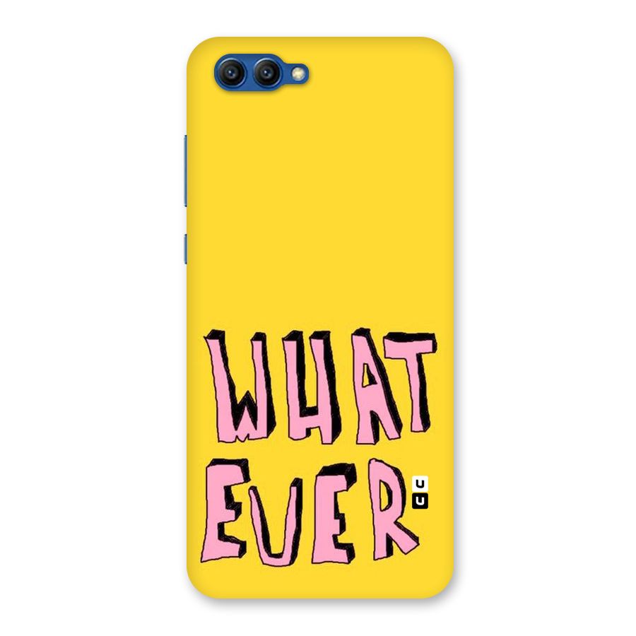 Whatever Yellow Back Case for Honor View 10