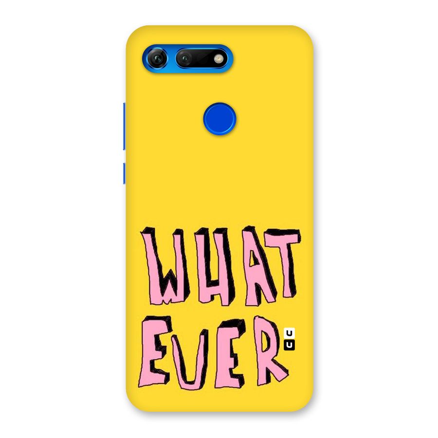 Whatever Yellow Back Case for Honor View 20