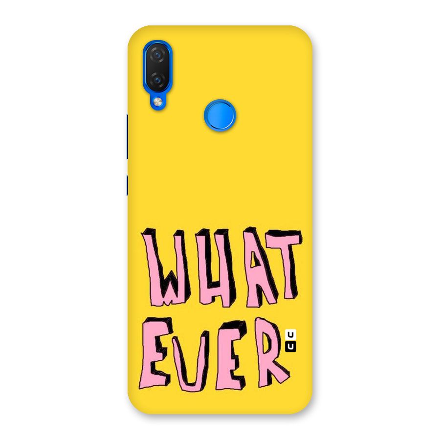 Whatever Yellow Back Case for Huawei Nova 3i