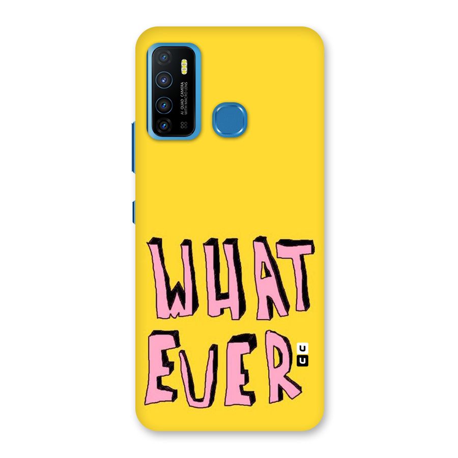 Whatever Yellow Back Case for Infinix Hot 9