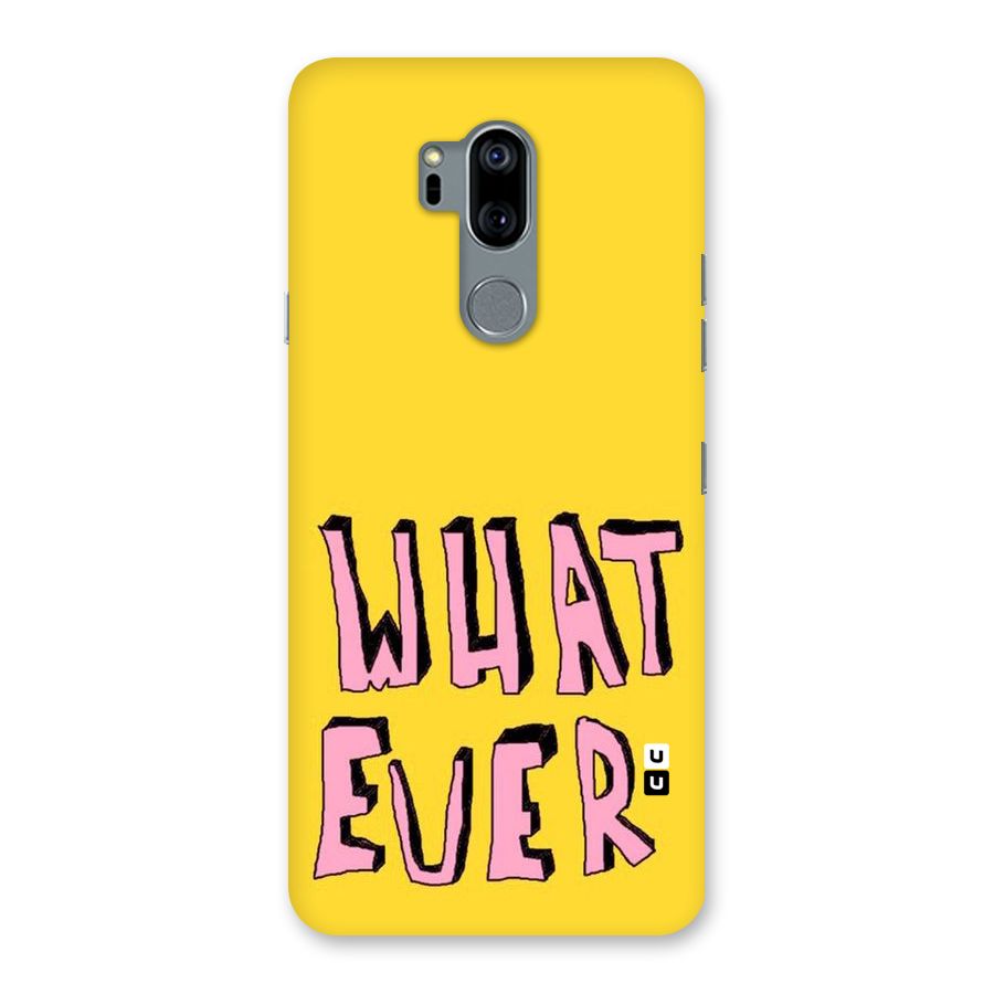Whatever Yellow Back Case for LG G7