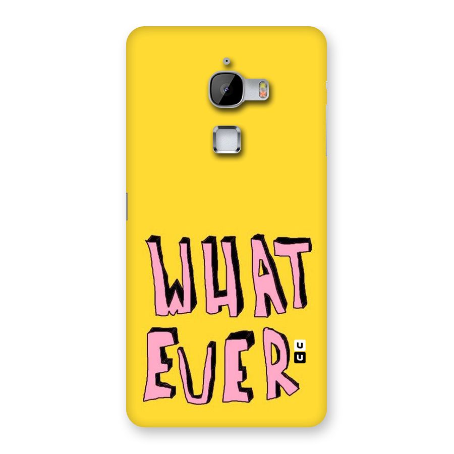 Whatever Yellow Back Case for LeTv Le Max