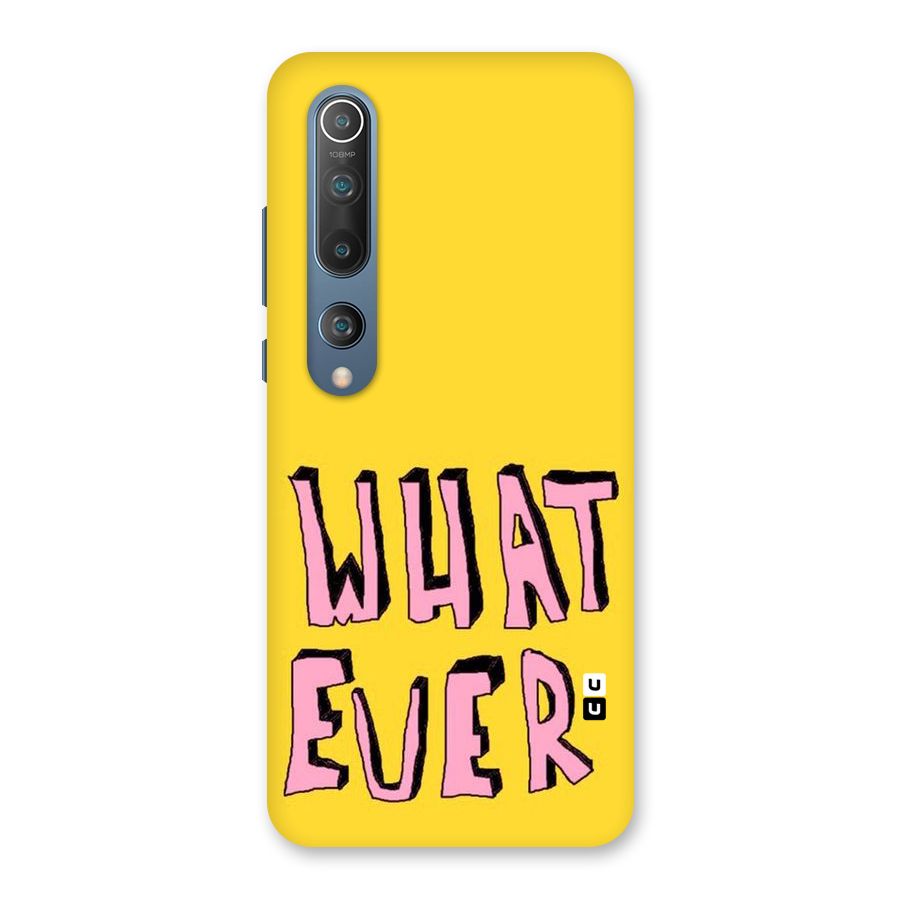 Whatever Yellow Back Case for Mi 10