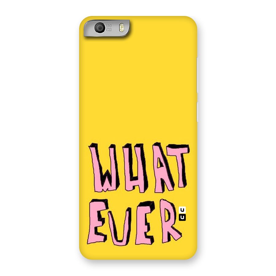 Whatever Yellow Back Case for Micromax Canvas Knight 2