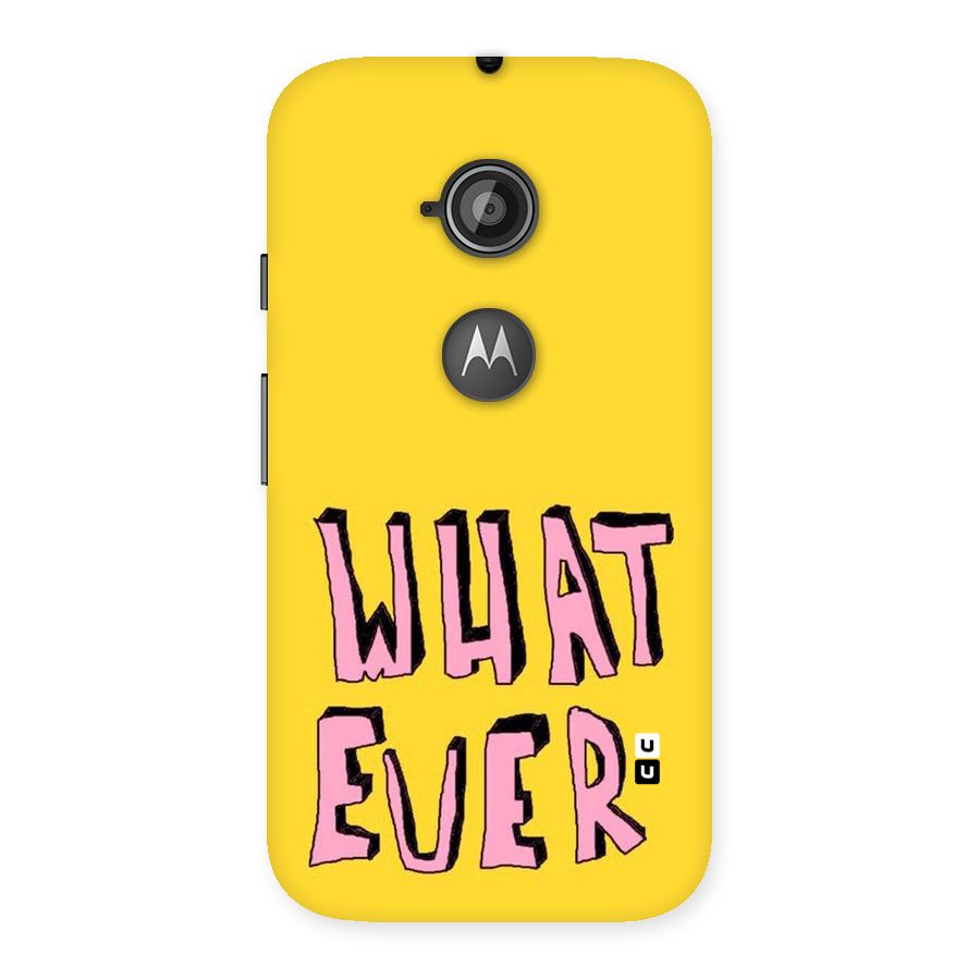 Whatever Yellow Back Case for Moto E 2nd Gen