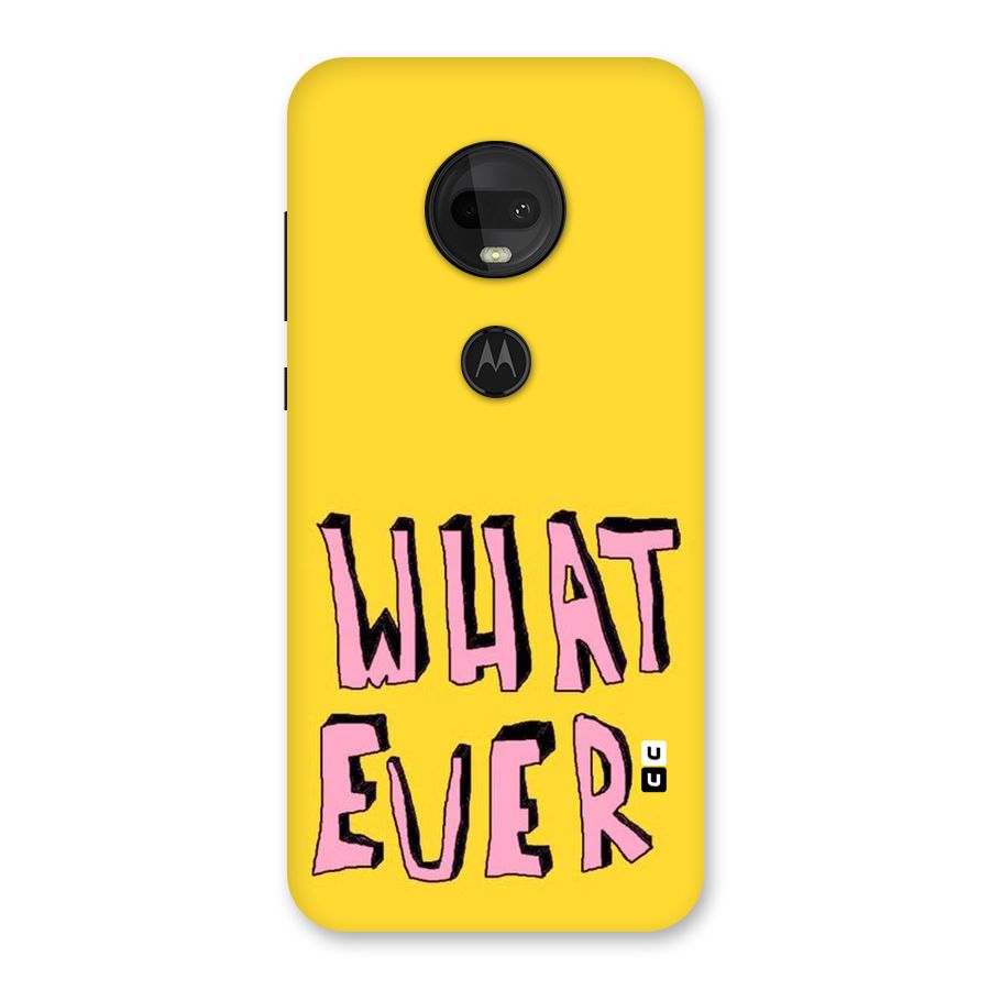Whatever Yellow Back Case for Moto G7