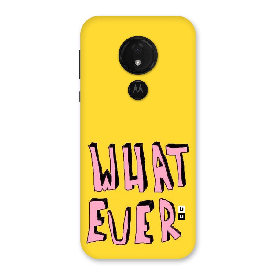 Whatever Yellow Back Case for Moto G7 Power