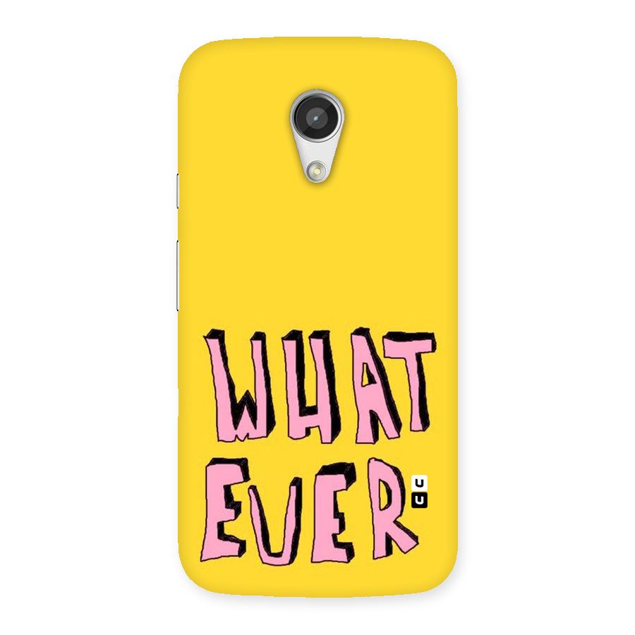 Whatever Yellow Back Case for Moto G 2nd Gen