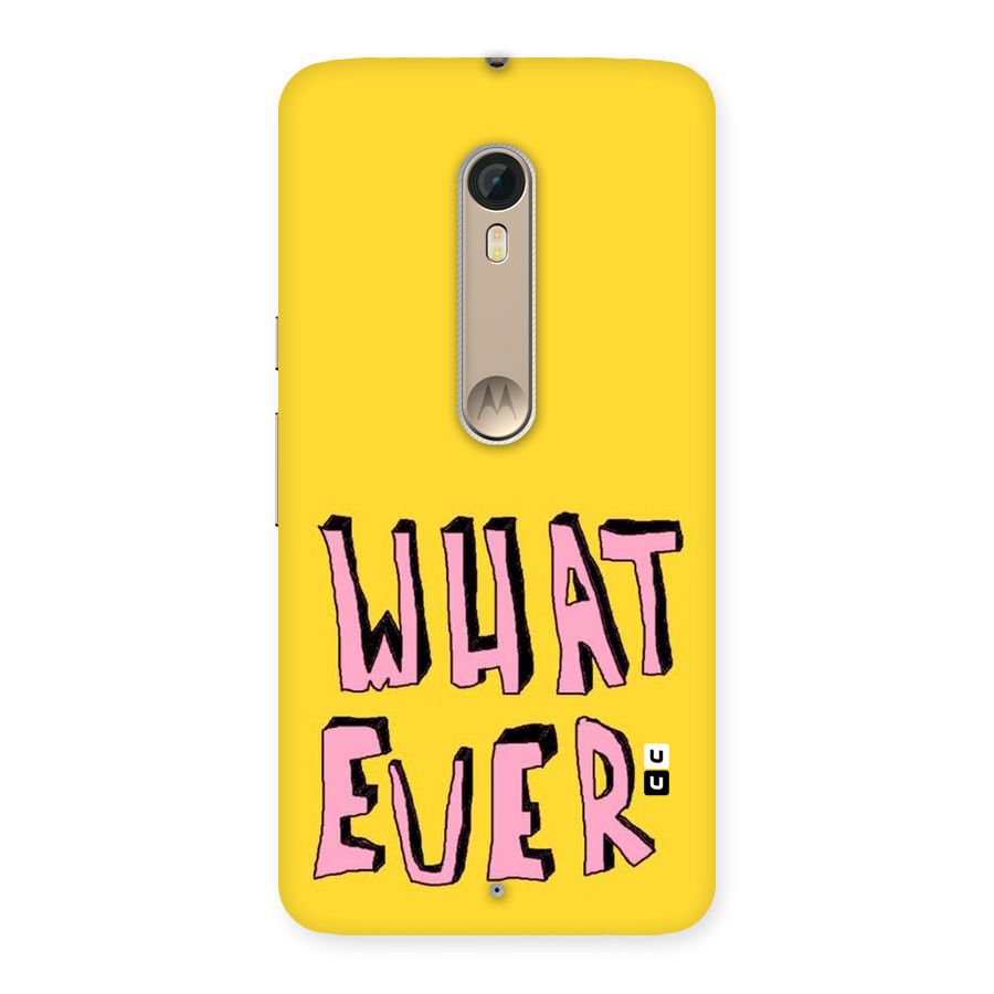 Whatever Yellow Back Case for Motorola Moto X Style