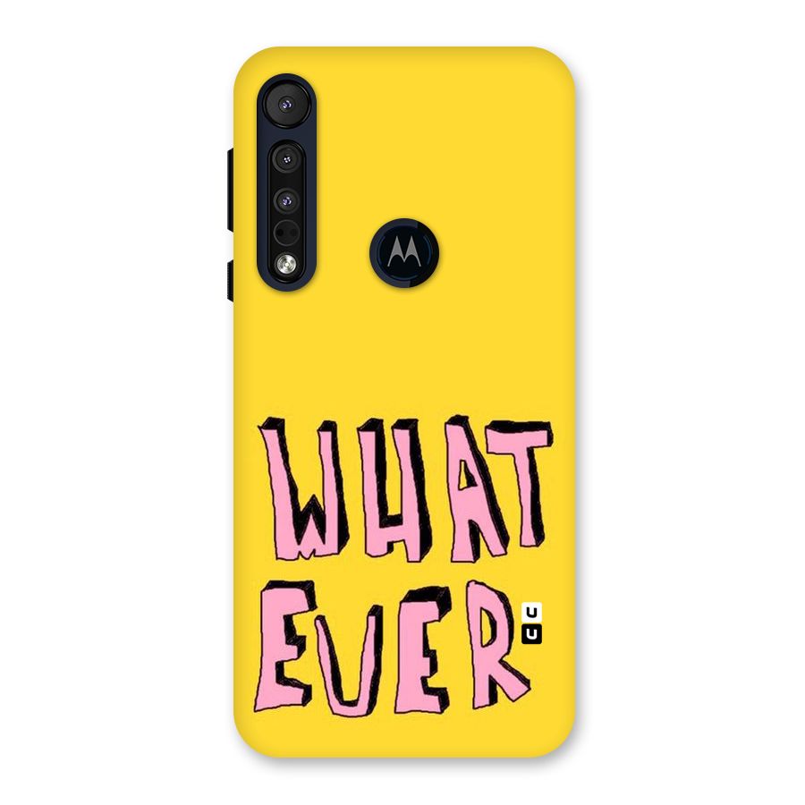 Whatever Yellow Back Case for Motorola One Macro