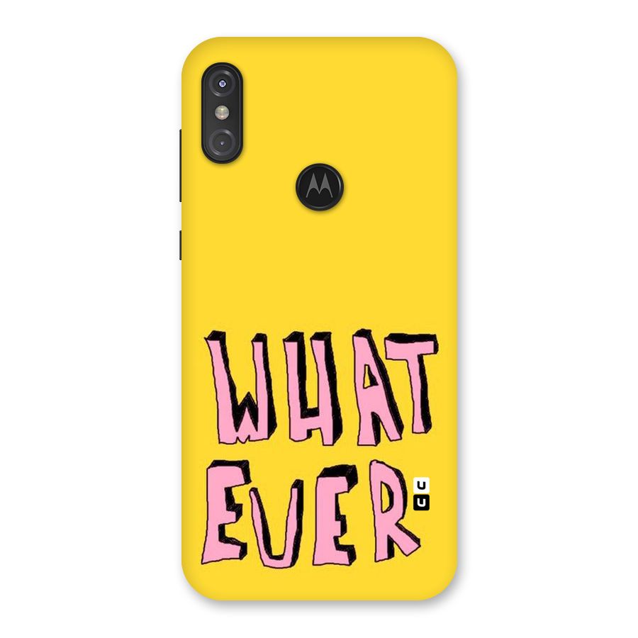 Whatever Yellow Back Case for Motorola One Power