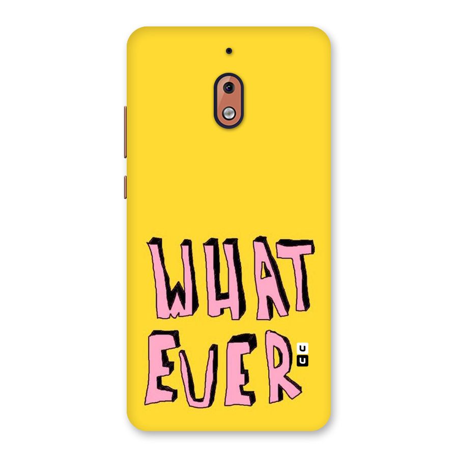 Whatever Yellow Back Case for Nokia 2.1