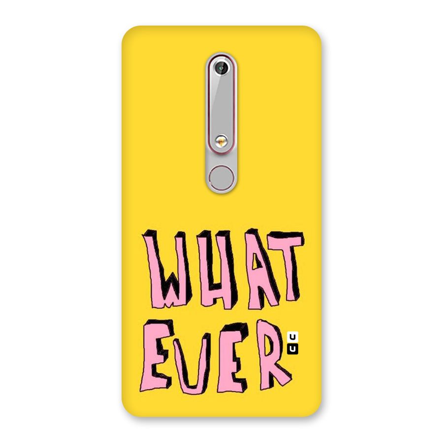 Whatever Yellow Back Case for Nokia 6.1