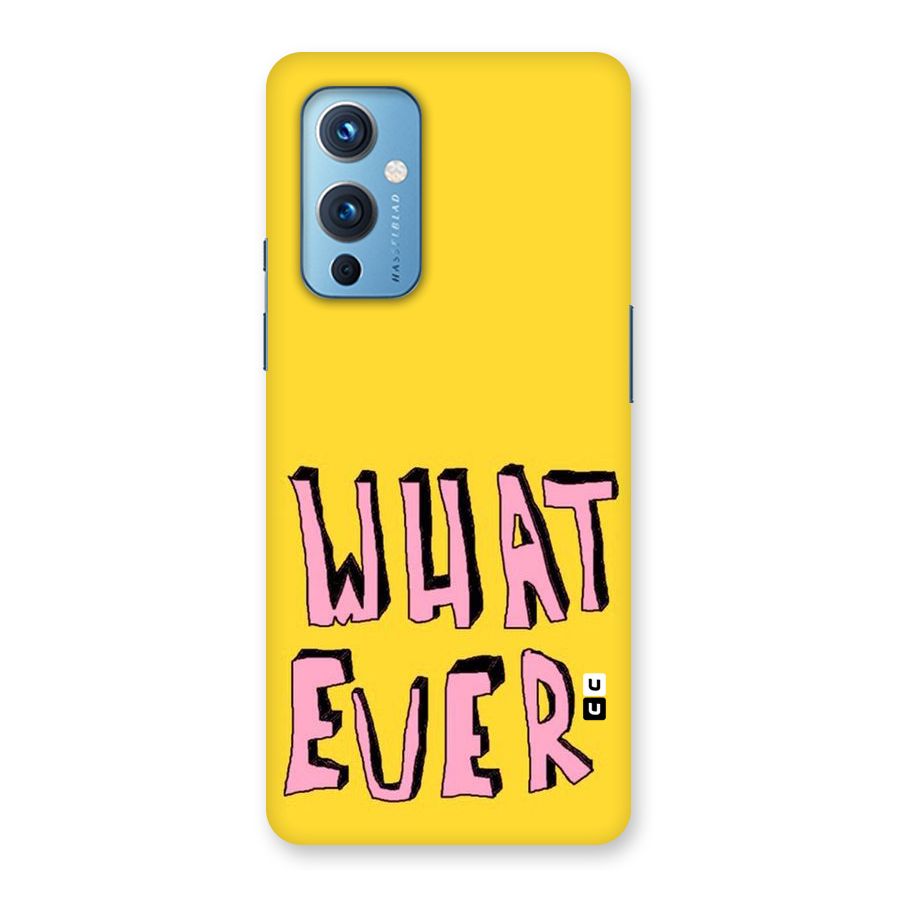 Whatever Yellow Back Case for OnePlus 9
