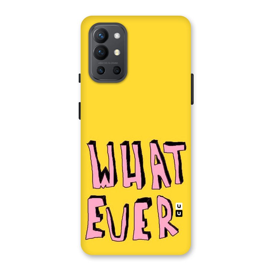 Whatever Yellow Back Case for OnePlus 9R